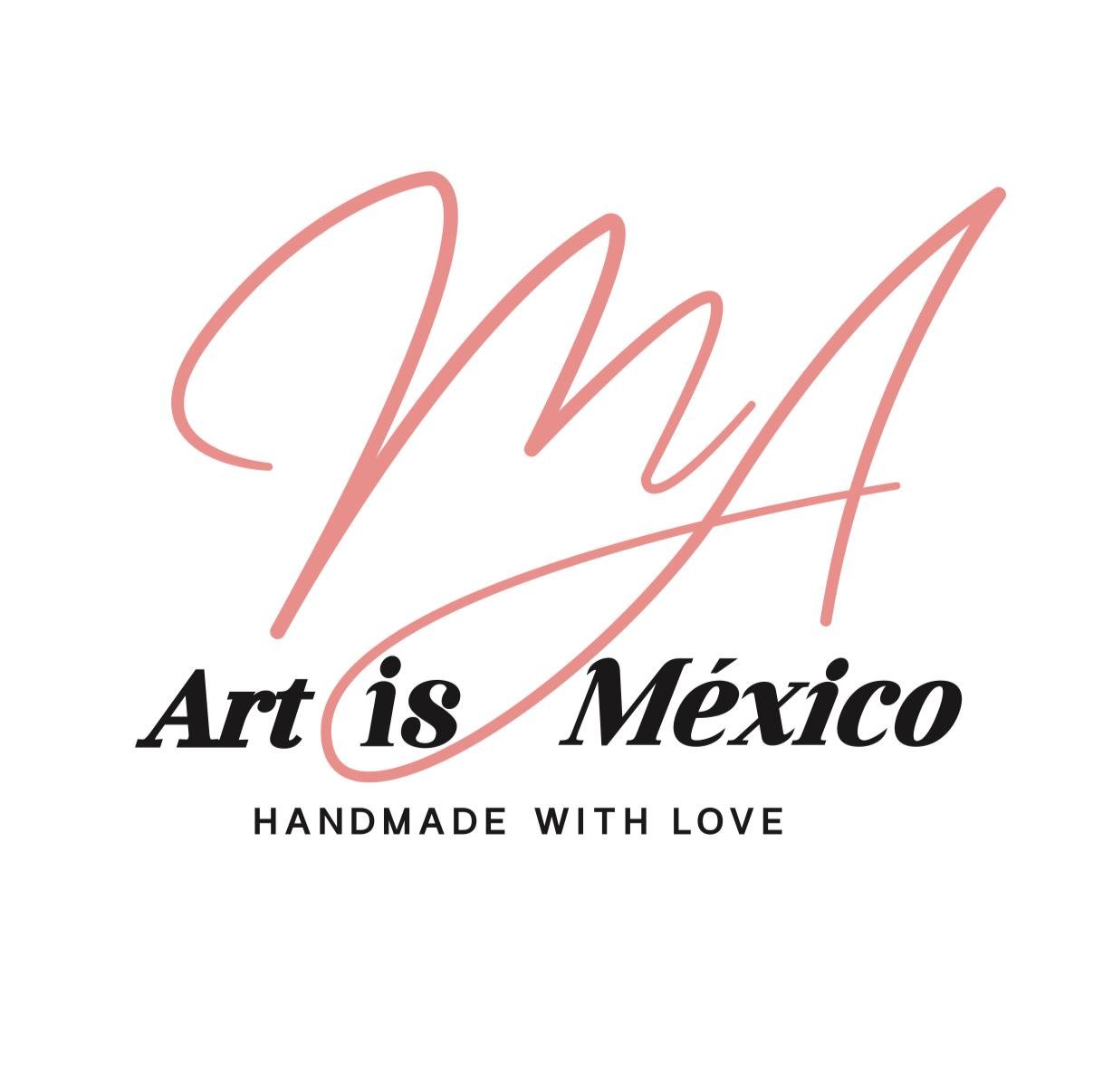 Art is México